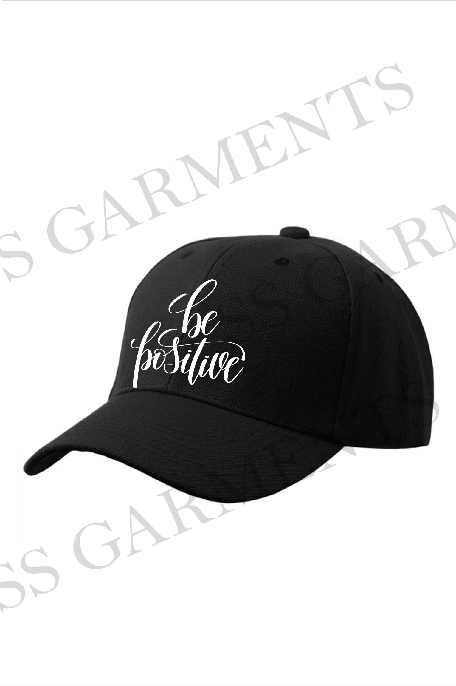 Be Positive Printed Hat Premium Quality